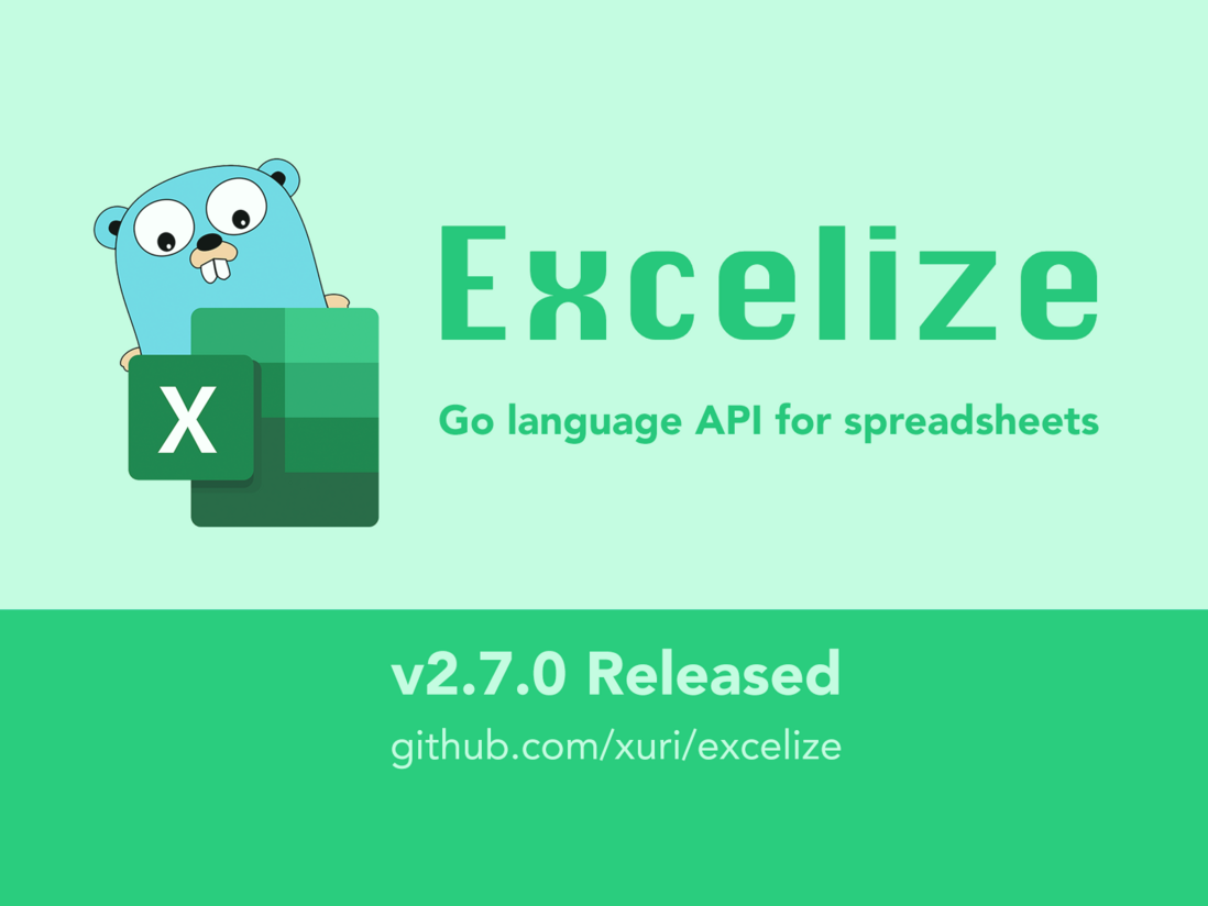 Excelize 开源基础库 2.7.0 发布, 2023 年首个更新